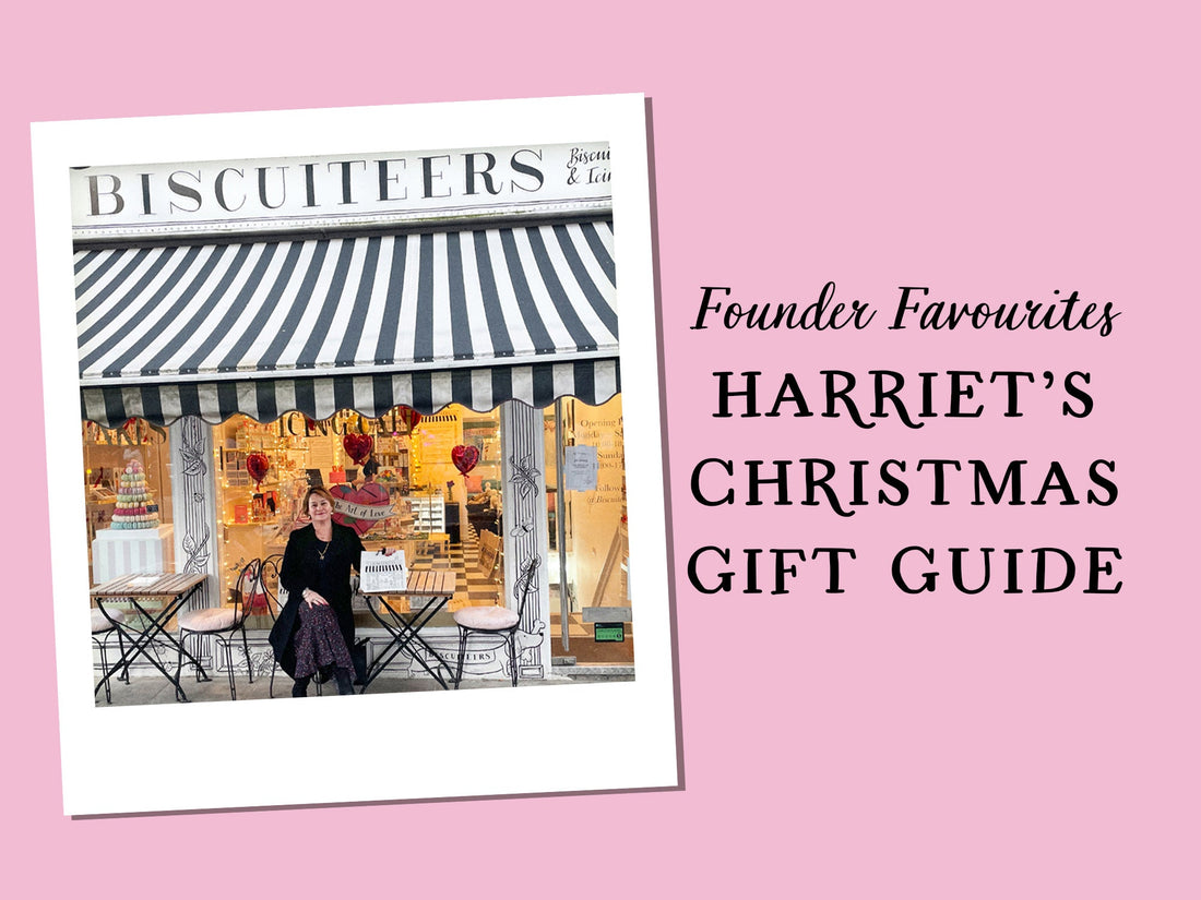 Founder Favourites: Harriet's Christmas Gift Guide - Biscuiteers